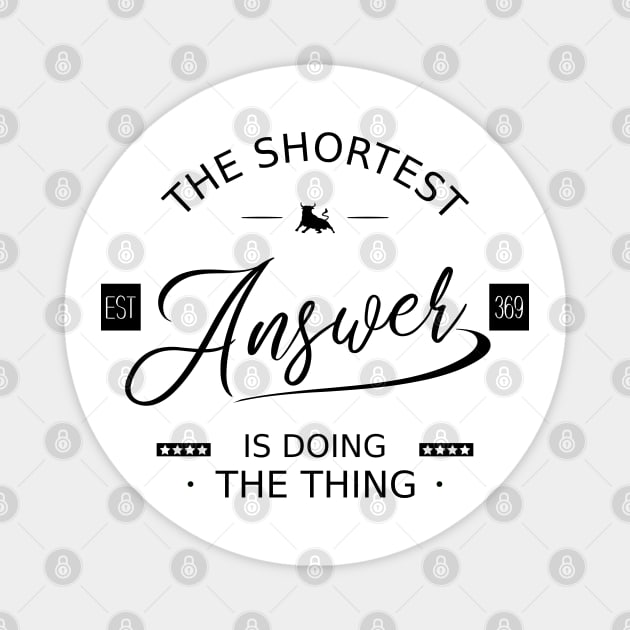 The shortest answer is doing the thing, Successfully Magnet by FlyingWhale369